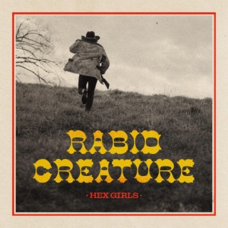 Rabid Creature lyrics | Boomplay Music