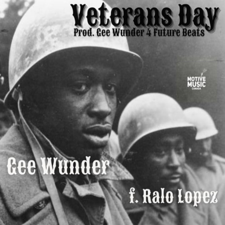 Veterans Day ft. Ralo Lopez
