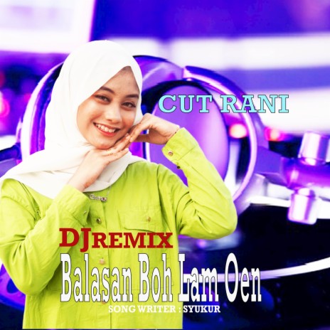 DJ Balasan Boh Lam Oen | Boomplay Music