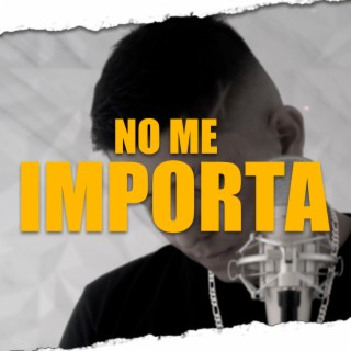 No me importa