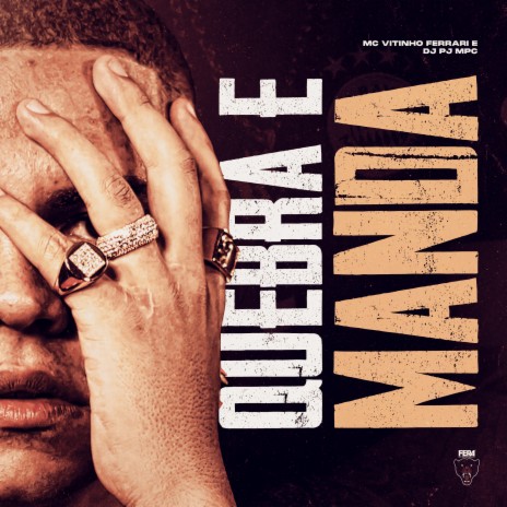 Quebra e Manda ft. Dj Pj MPC | Boomplay Music