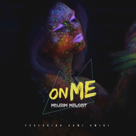 On Me ft. Sami Amiri | Boomplay Music