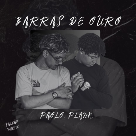 Barras de Ouro ft. Plank | Boomplay Music