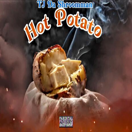 Hot Potato | Boomplay Music