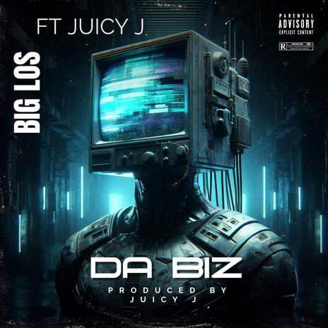 da biz ft. Juicy J | Boomplay Music