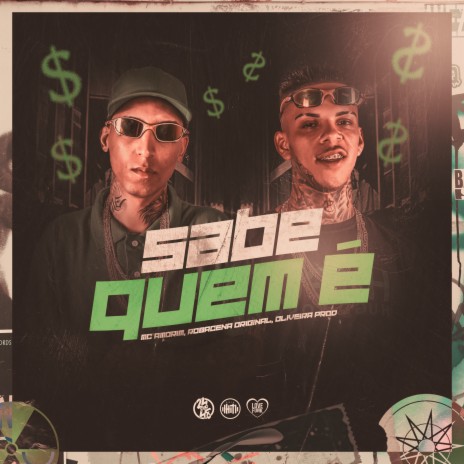 Sabe Quem É ft. ROBACENA ORIGINAL & Oliveira Prod