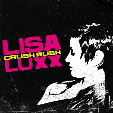 Crush Rush ft. Lisa Luxx | Boomplay Music
