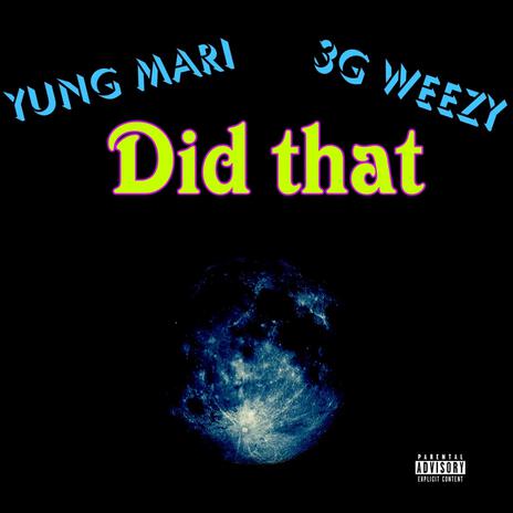 Did That ft. 3G Weezy | Boomplay Music