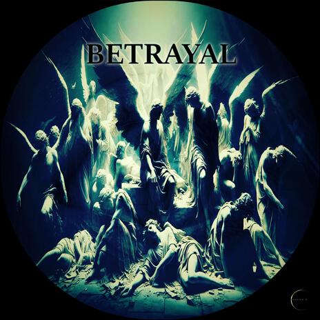 BETRAYAL | Boomplay Music