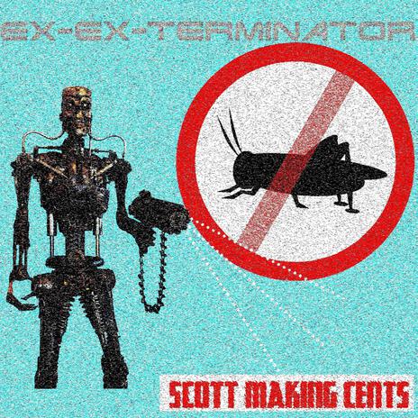 Ex-Ex-Terminator | Boomplay Music