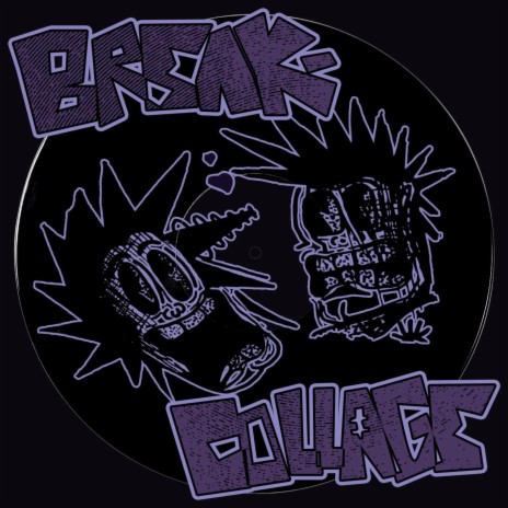 BREAK-COLLAGE | Boomplay Music