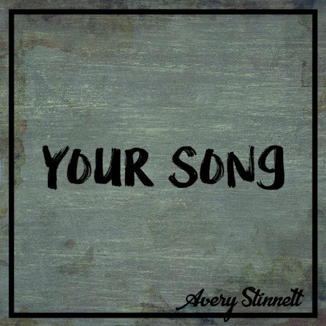 Your Song | Boomplay Music