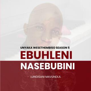 Unyaka Wesithembiso S5: Ebuhleni Nasebubini