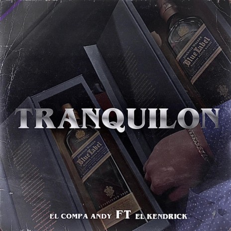 Tranquilon ft. El Kendrick | Boomplay Music