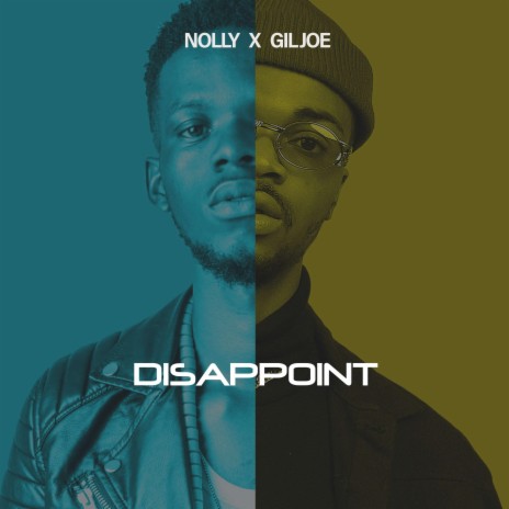 Disappoint ft. Gil Joe