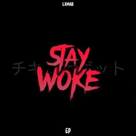 Stay woke | Boomplay Music