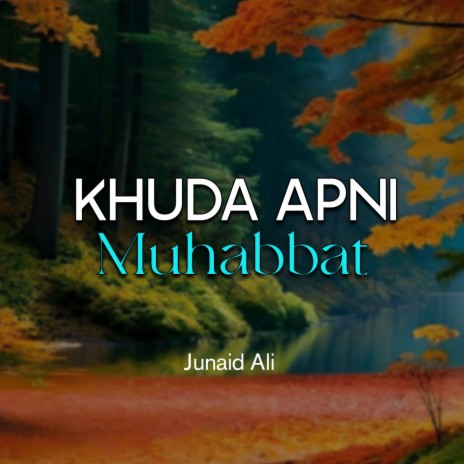 Khuda Apni Muhabbat | Boomplay Music