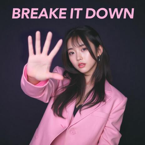 Breake It Down | Boomplay Music