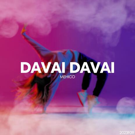 Davai Davai | Boomplay Music