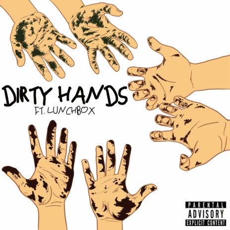 DIRTY HANDS ft. Lunchbox | Boomplay Music