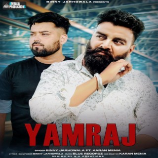 Yamraj Ft. Karan Menia