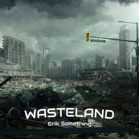 Wasteland | Boomplay Music