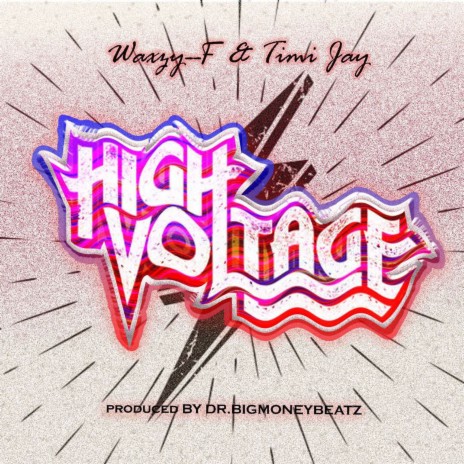 High Voltage ft. Timi Jay | Boomplay Music