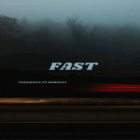 Fast ft. Venomous | Boomplay Music