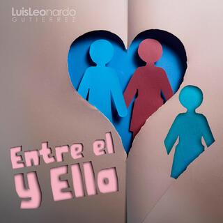 Entre El y Ella