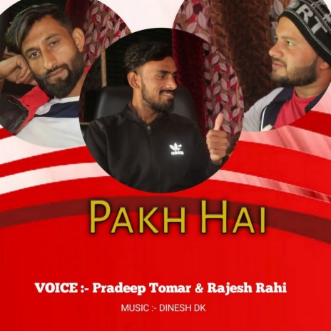 Pakh Hai ft. Rajesh Rahi | Boomplay Music