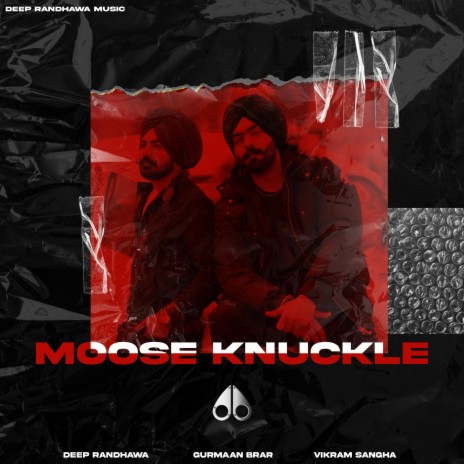 Moose Knuckle ft. Gurmaan Brar | Boomplay Music