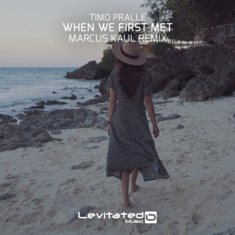 When We First Met (Marcus Kaul Extended Remix) | Boomplay Music