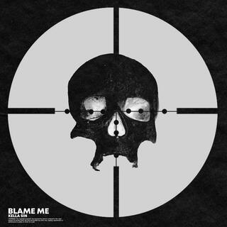 blame me