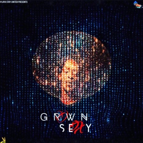 Grown And Sexy | Boomplay Music