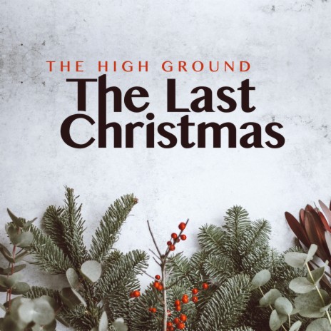 The Last Christmas | Boomplay Music