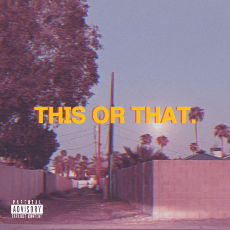 THIS OR THAT. ft. J-Wizdum | Boomplay Music