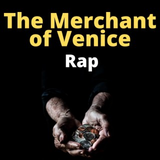 The Merchant of Venice Rap