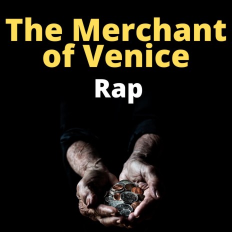 The Merchant of Venice Rap | Boomplay Music