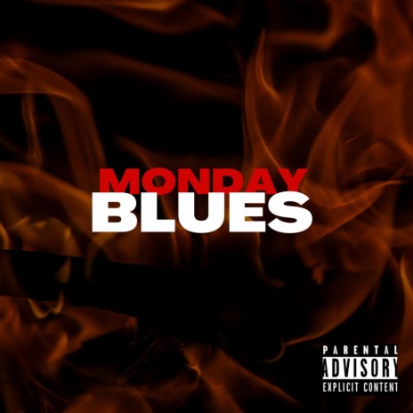 Monday Blues | Boomplay Music