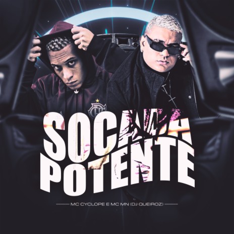 SOCADA POTENTE ft. Mc Cyclope, Dj Queiroz, Dj Xola & DJ JOEL MIX | Boomplay Music