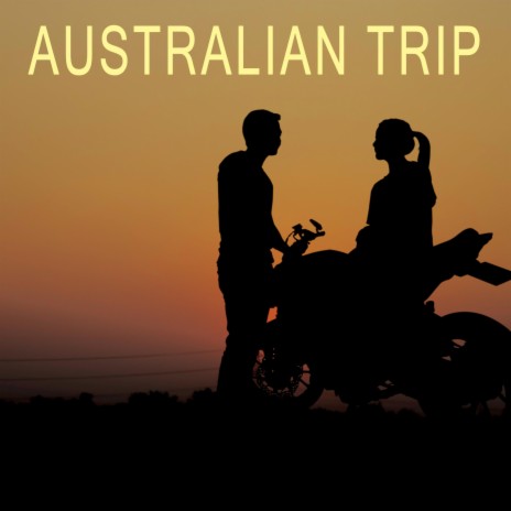 Australian Trip | Boomplay Music