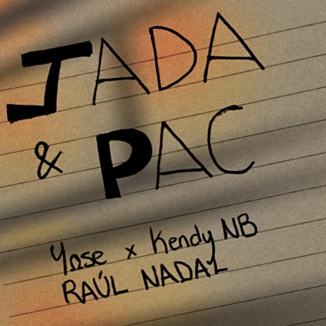 Jada y Pac ft. Raul Nadal | Boomplay Music