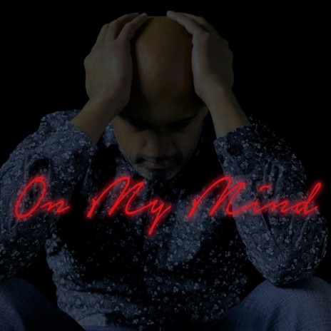 On My Mind ft. Rey Khan | Boomplay Music