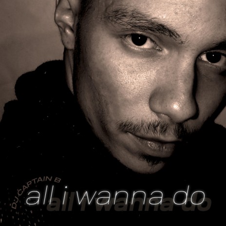 All I Wanna Do (Extended Version) | Boomplay Music