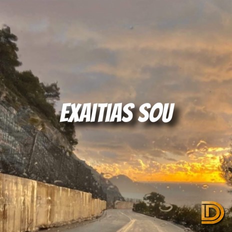 Exaitias Sou | Boomplay Music