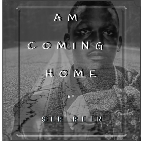 Am Coming Home | Boomplay Music