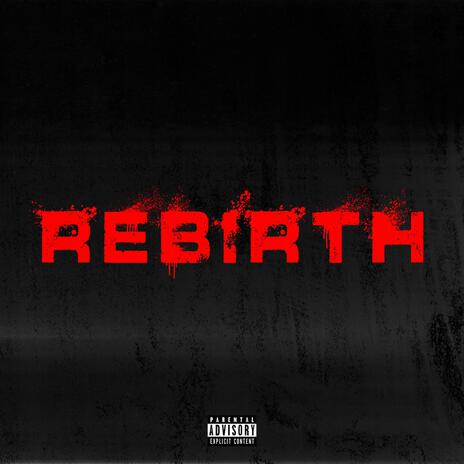 Rebirth | Boomplay Music