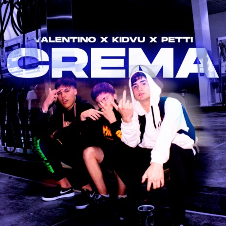 Crema ft. Petti & Kidvu | Boomplay Music
