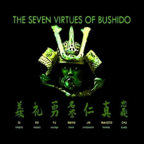 The Seven Virtues of Bushido | Boomplay Music