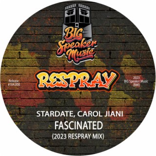 Fascinated (2023 ReSpray Mix)